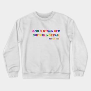 God Is Within Her She Will Not Fall Crewneck Sweatshirt